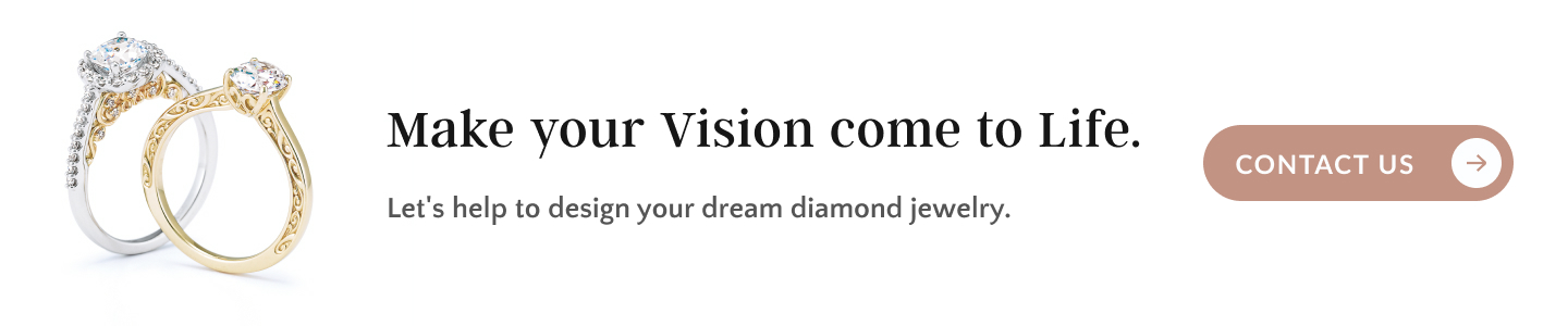 Finer Custom Jewelry - Dream Diamond Visions