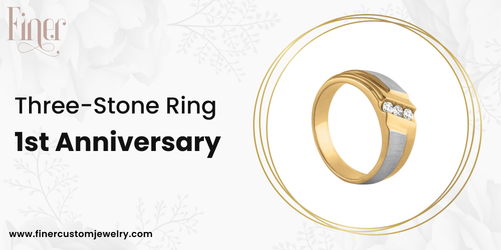 Three-Stone Ring - 1st Anniversary