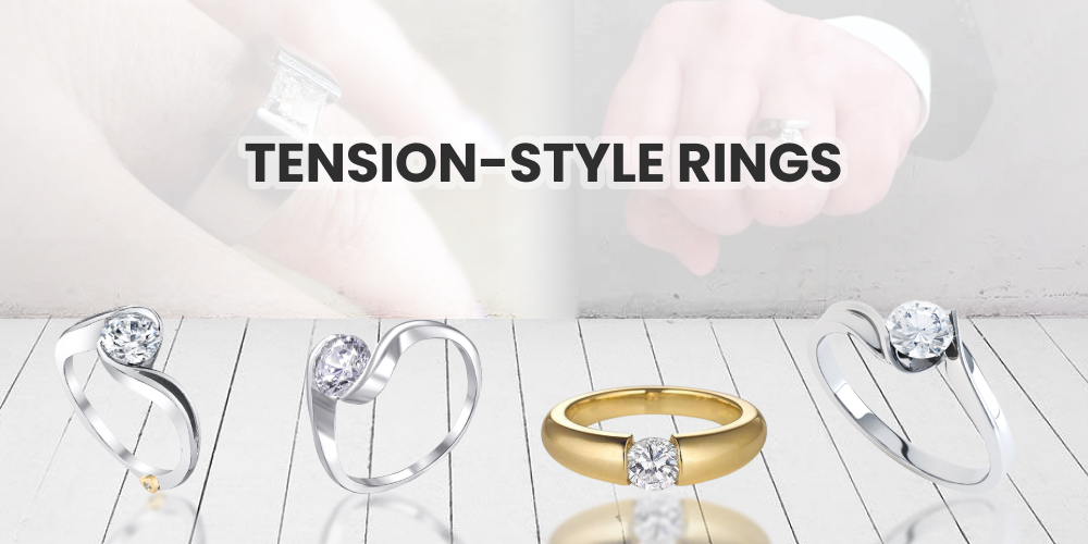 Tension Style Rings
