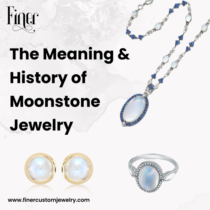 The Meaning And History of Moonstone Jewelry