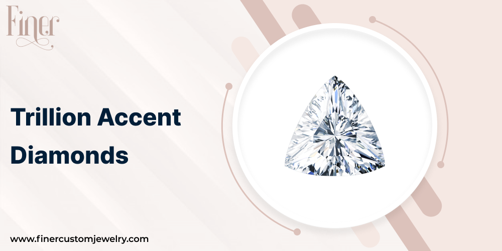 Trillion Accent Diamonds